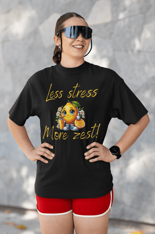 Motivational Zesty Tee - Less Stress More Zest! - FitLife - WellnessOasis