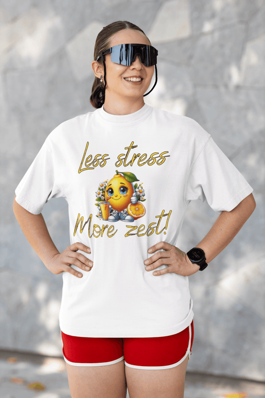 Motivational Zesty Tee - Less Stress More Zest! - FitLife - WellnessOasis