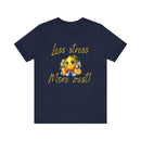 Motivational Zesty Tee - Less Stress More Zest! - FitLife - WellnessOasis
