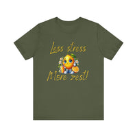 Motivational Zesty Tee - Less Stress More Zest! - FitLife - WellnessOasis