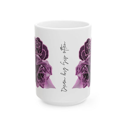 Mug with Purple Rose Design & Dream Big Sip Often - FitLife - WellnessOasis