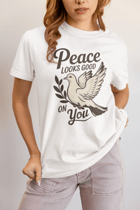 Peace Looks Good on You T-Shirt – Positive Vibes Tee - FitLife - WellnessOasis