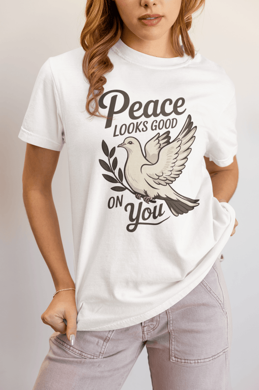 Peace Looks Good on You T-Shirt – Positive Vibes Tee - FitLife - WellnessOasis