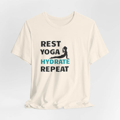 Rest, Yoga, Hydrate, Repeat T-Shirt - FitLife - WellnessOasis