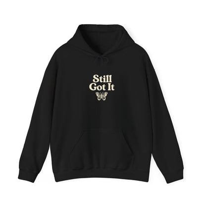 Still Got It Hoodie – Not Aging, Just Evolving | Fit Life Wellness - FitLife - WellnessOasis
