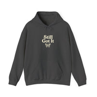Still Got It Hoodie – Not Aging, Just Evolving | Fit Life Wellness - FitLife - WellnessOasis