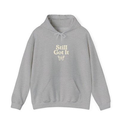 Still Got It Hoodie – Not Aging, Just Evolving | Fit Life Wellness - FitLife - WellnessOasis
