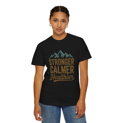 Stronger Calmer and Healthier Tee - FitLife - WellnessOasis