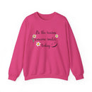 Sweatshirt Be the reason someone smiles today - FitLife - WellnessOasis