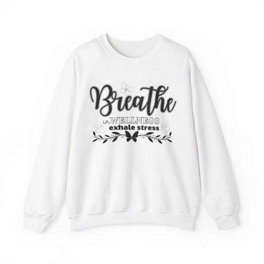 Sweatshirt Breathe in Wellness exhale stress - FitLife - WellnessOasis