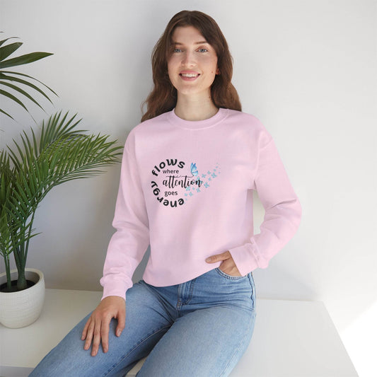 Sweatshirt Energy Flows Where Attention Goes - FitLife - WellnessOasis