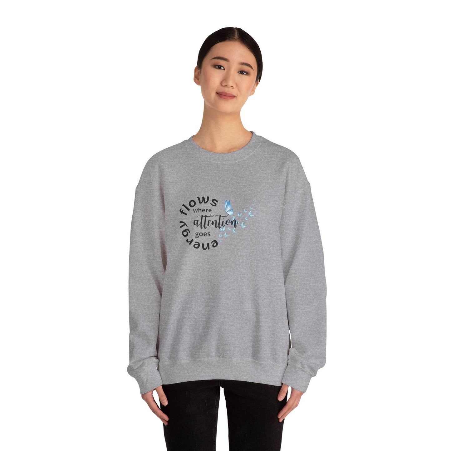 Sweatshirt Energy Flows Where Attention Goes - FitLife - WellnessOasis