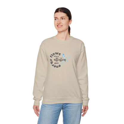 Sweatshirt Energy Flows Where Attention Goes - FitLife - WellnessOasis