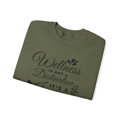Sweatshirt Wellness is not Destination it's a Journey - FitLife - WellnessOasis