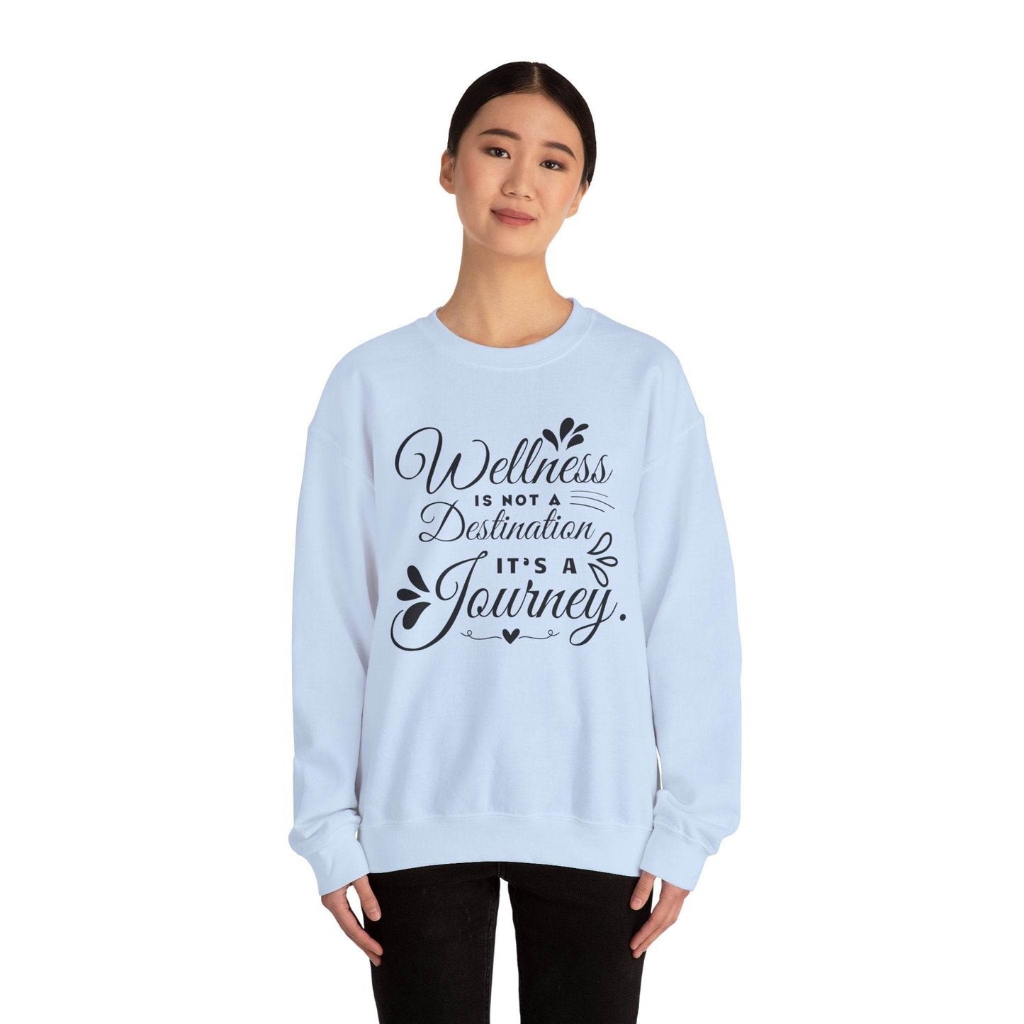 Sweatshirt Wellness is not Destination it's a Journey - FitLife - WellnessOasis