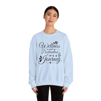 Sweatshirt Wellness is not Destination it's a Journey - FitLife - WellnessOasis