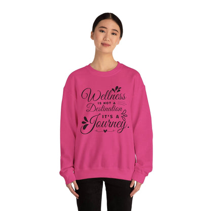 Sweatshirt Wellness is not Destination it's a Journey - FitLife - WellnessOasis