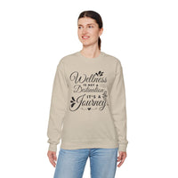 Sweatshirt Wellness is not Destination it's a Journey - FitLife - WellnessOasis