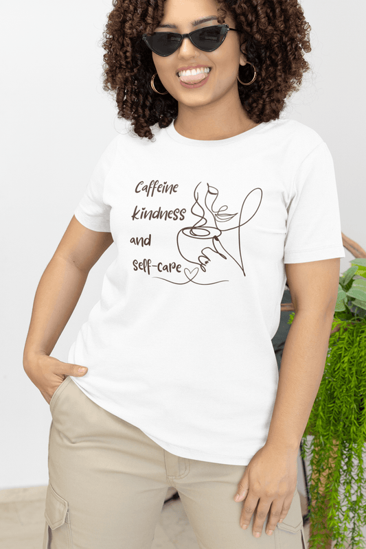 T-Shirt Caffeine kindness and self - care - FitLife - WellnessOasis