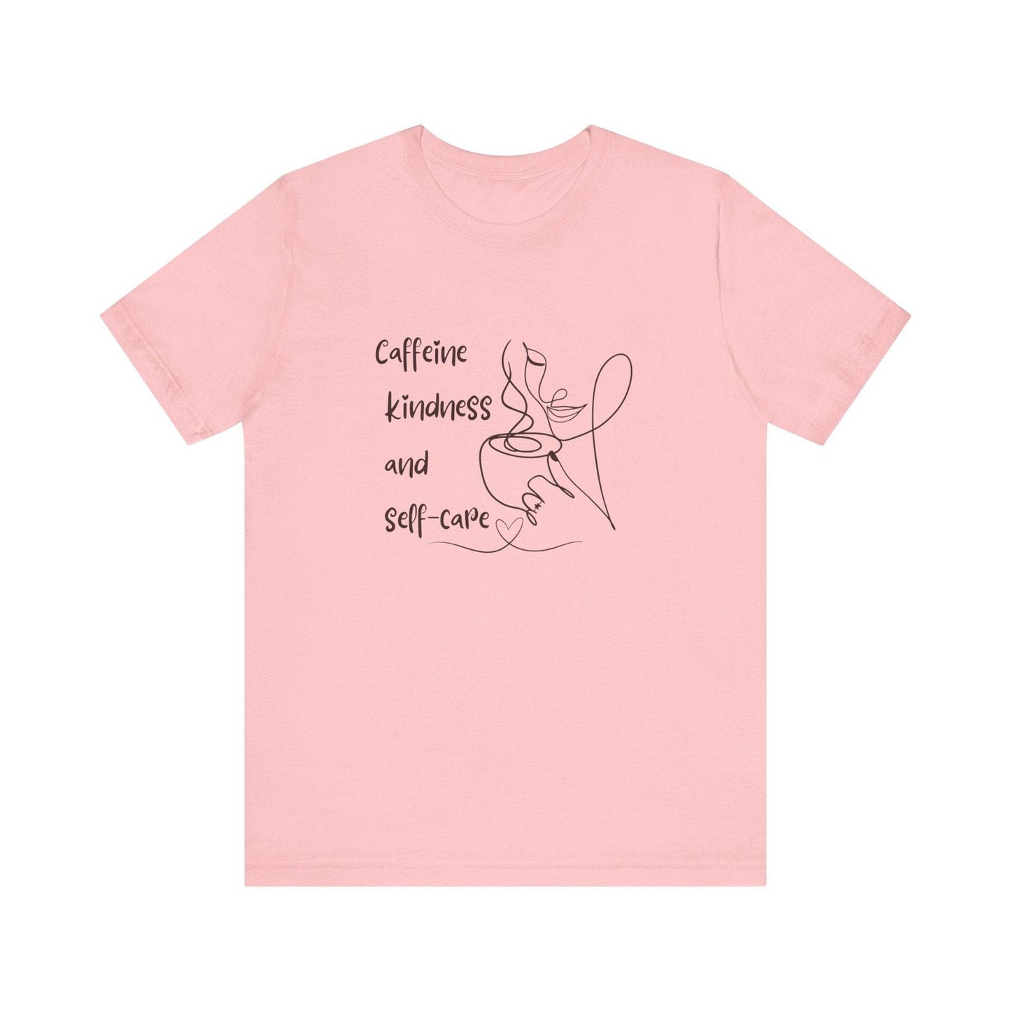 T-Shirt Caffeine kindness and self - care - FitLife - WellnessOasis