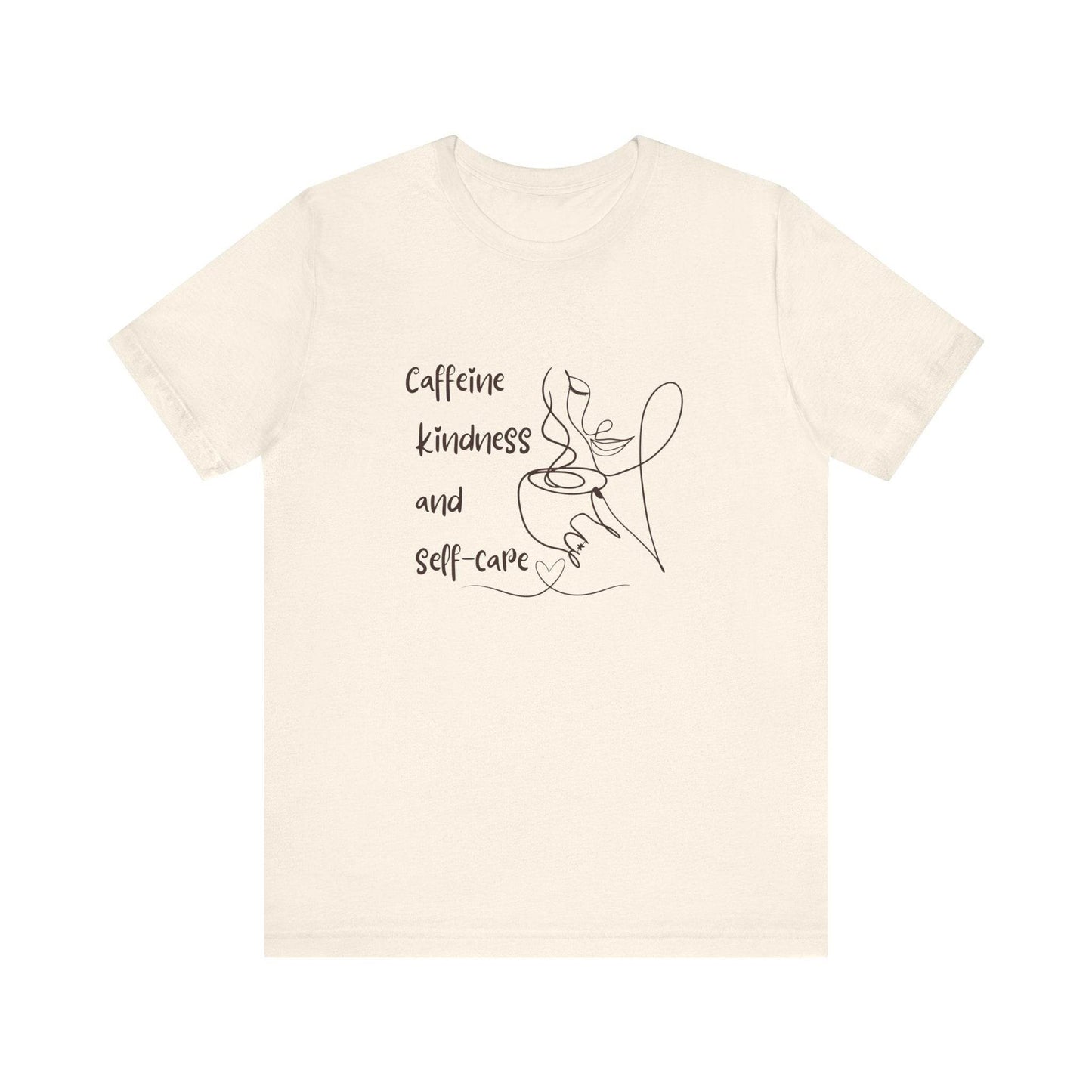 T-Shirt Caffeine kindness and self - care - FitLife - WellnessOasis