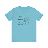 T-Shirt Caffeine kindness and self - care - FitLife - WellnessOasis