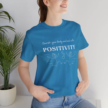 T-Shirt Nourish Your Body and Soul with Positivity - FitLife - WellnessOasis
