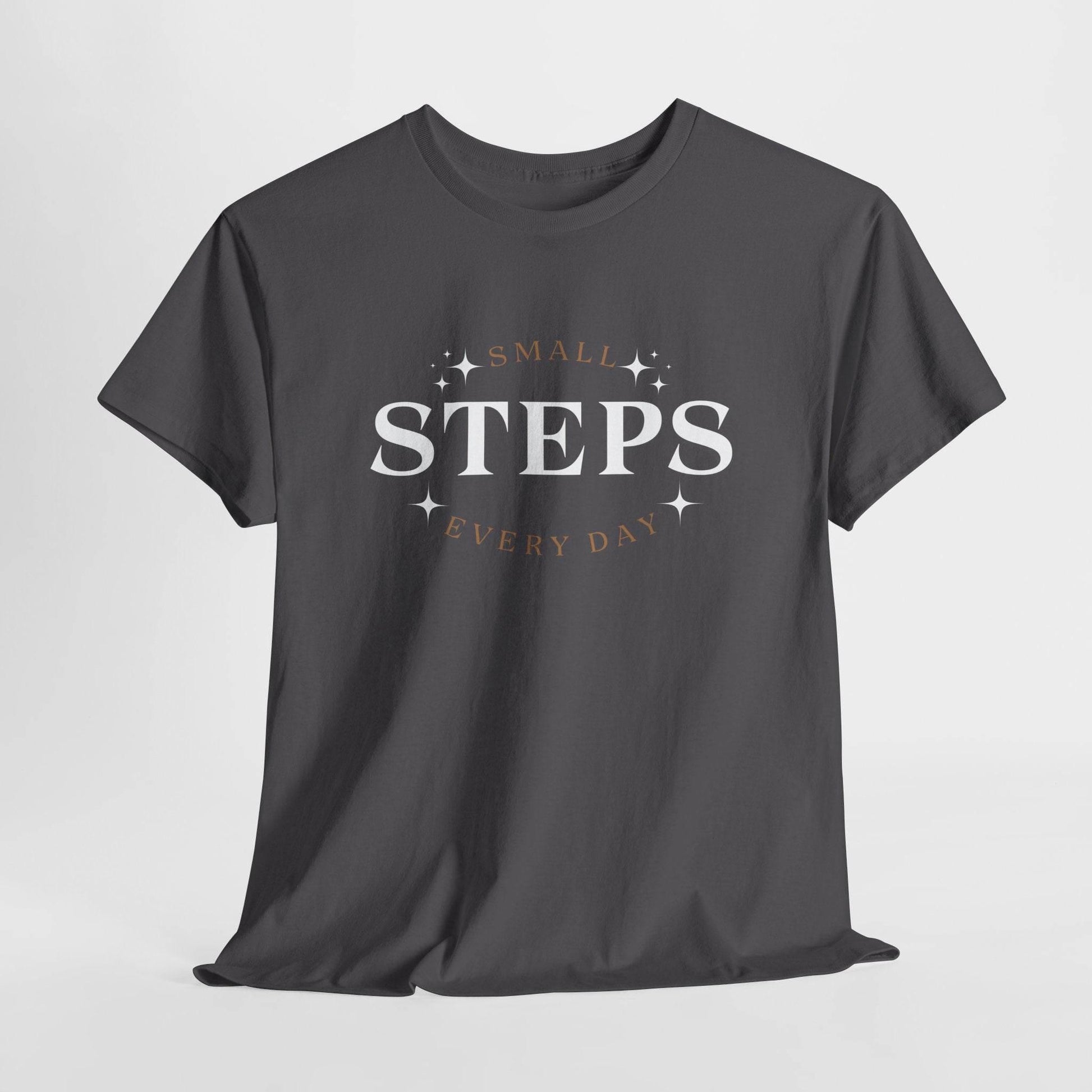 T-Shirt SMALL STEPS EVERY DAY - FitLife - WellnessOasis