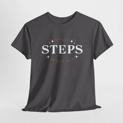 T-Shirt SMALL STEPS EVERY DAY - FitLife - WellnessOasis