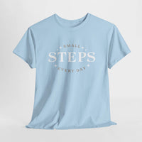 T-Shirt SMALL STEPS EVERY DAY - FitLife - WellnessOasis