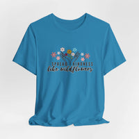 T-Shirt - Spread Kindness Like Wildflowers - FitLife - WellnessOasis
