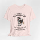 The Best Fitness Coach Tee - Perfect Gift for Dog Lovers - FitLife - WellnessOasis