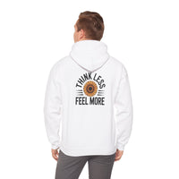 Think Less Feel More Sweatshirt – Empowering Comfort & Wellness Wear - FitLife - WellnessOasis