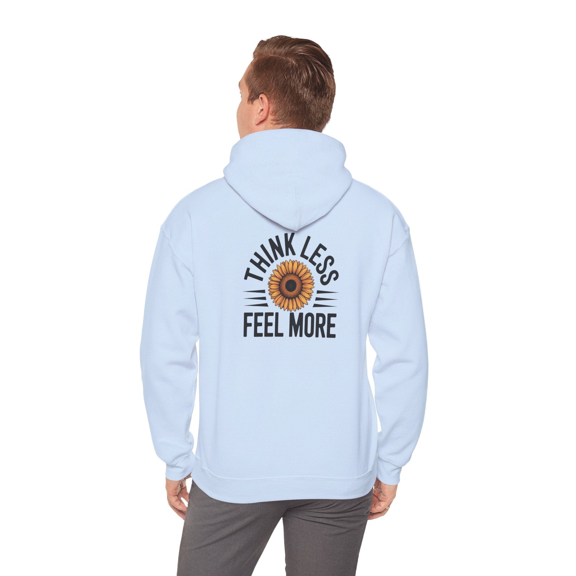 Think Less Feel More Sweatshirt – Empowering Comfort & Wellness Wear - FitLife - WellnessOasis
