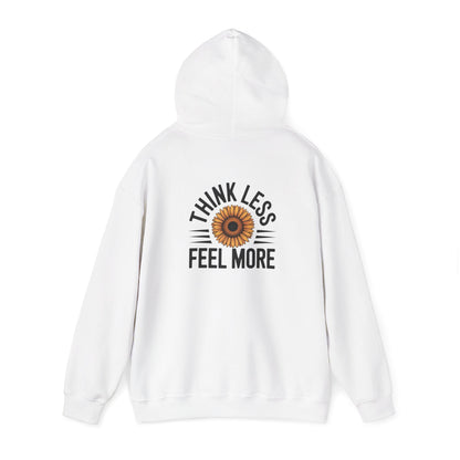Think Less Feel More Sweatshirt – Empowering Comfort & Wellness Wear - FitLife - WellnessOasis