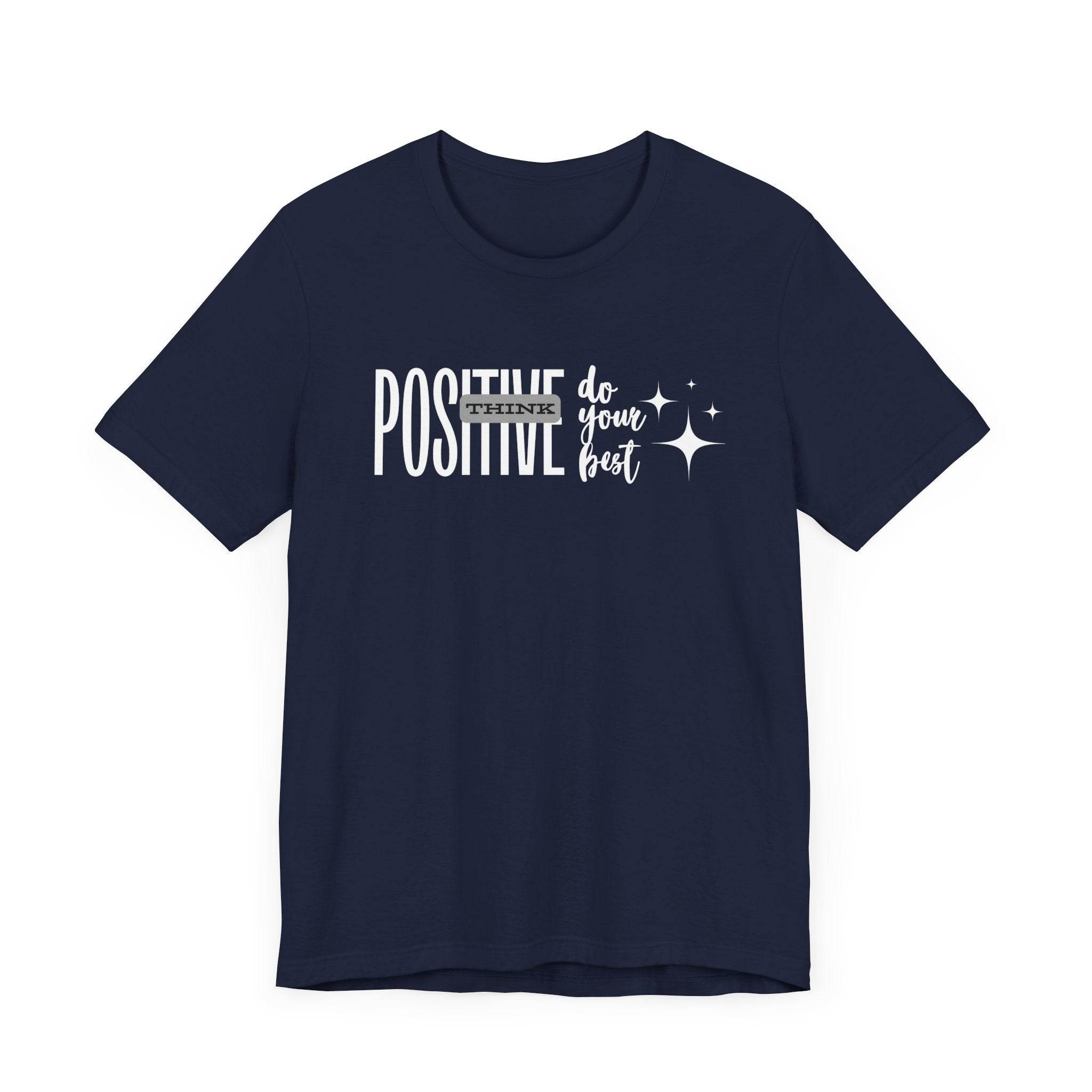 Think Positive Tee - FitLife - WellnessOasis