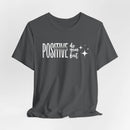 Think Positive Tee - FitLife - WellnessOasis