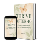 Thrive After 40: Wellness Guide for Women Seeking Vitality & Joy - FitLife - WellnessOasis