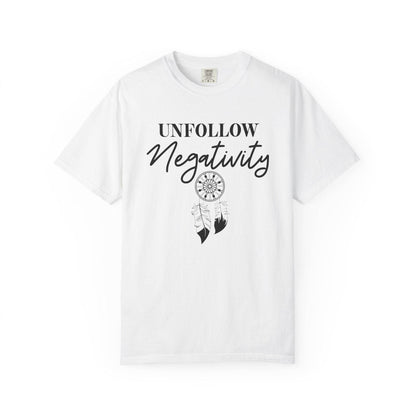 Unfollow Negativity T-Shirt – Positive Vibes Tee - FitLife - WellnessOasis