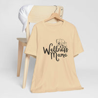 Wellness Mama - Comfortable & Stylish T-Shirt for Moms - FitLife - WellnessOasis