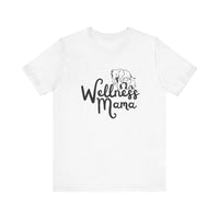 Wellness Mama - Comfortable & Stylish T-Shirt for Moms - FitLife - WellnessOasis