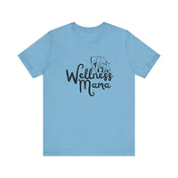 Wellness Mama - Comfortable & Stylish T-Shirt for Moms - FitLife - WellnessOasis