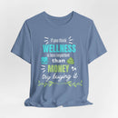 Wellness & Money - Motivational T-Shirt for Positive Vibes - FitLife - WellnessOasis