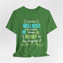 Wellness & Money - Motivational T-Shirt for Positive Vibes - FitLife - WellnessOasis
