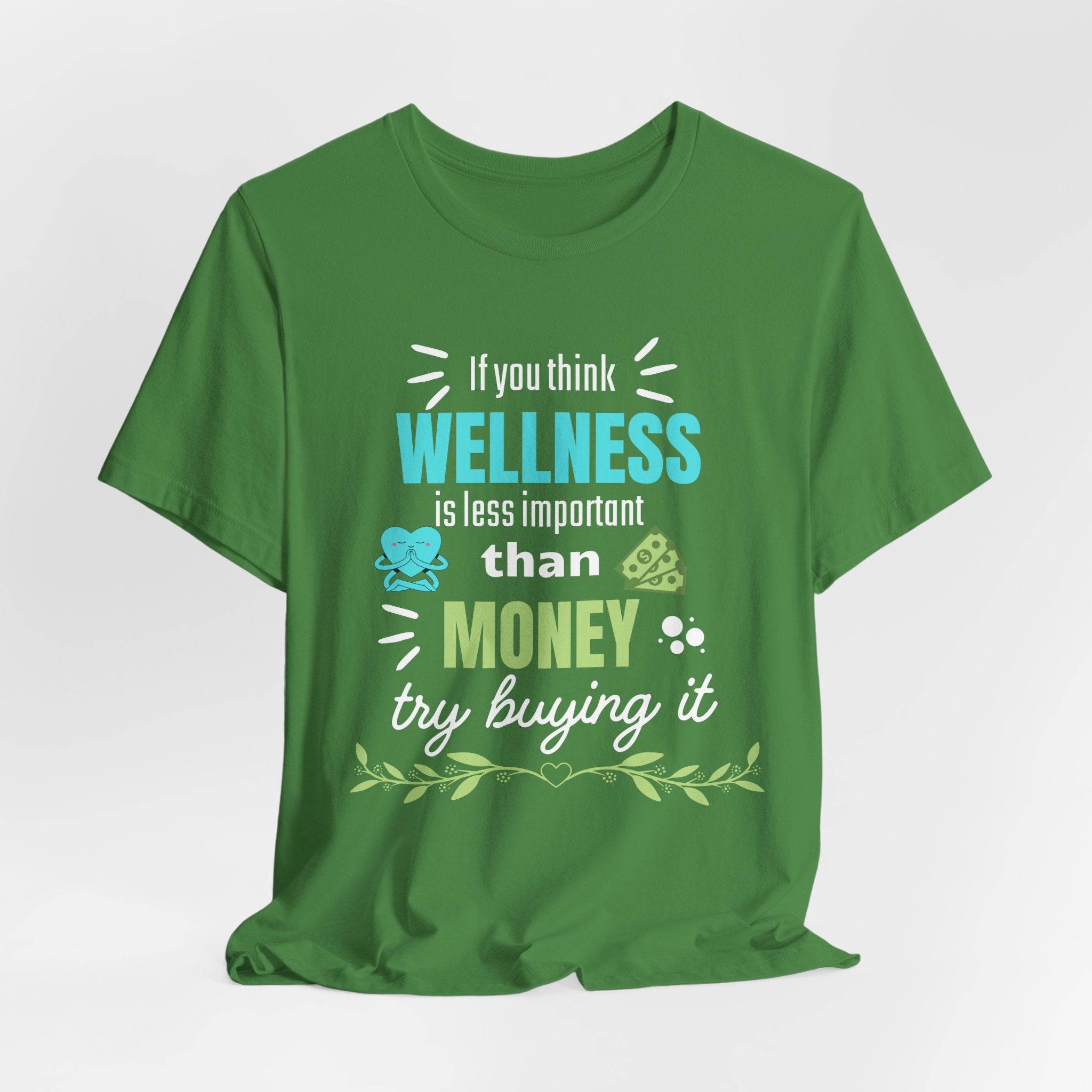 Wellness & Money - Motivational T-Shirt for Positive Vibes - FitLife - WellnessOasis