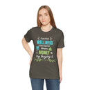 Wellness & Money - Motivational T-Shirt for Positive Vibes - FitLife - WellnessOasis