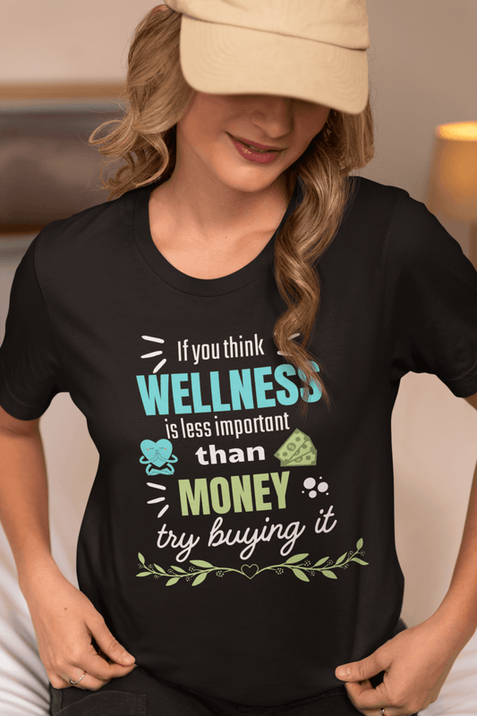 Wellness & Money - Motivational T-Shirt for Positive Vibes - FitLife - WellnessOasis